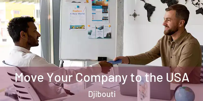 Move Your Company to the USA Djibouti
