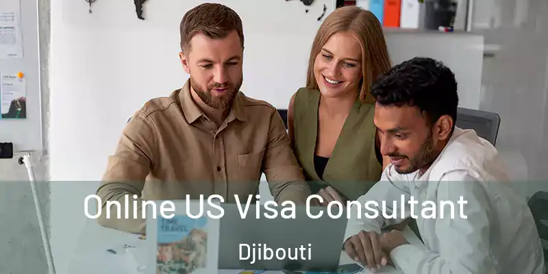 Online US Visa Consultant Djibouti