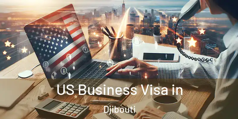 US Business Visa in Djibouti