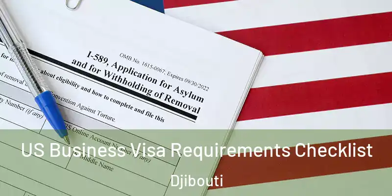 US Business Visa Requirements Checklist Djibouti