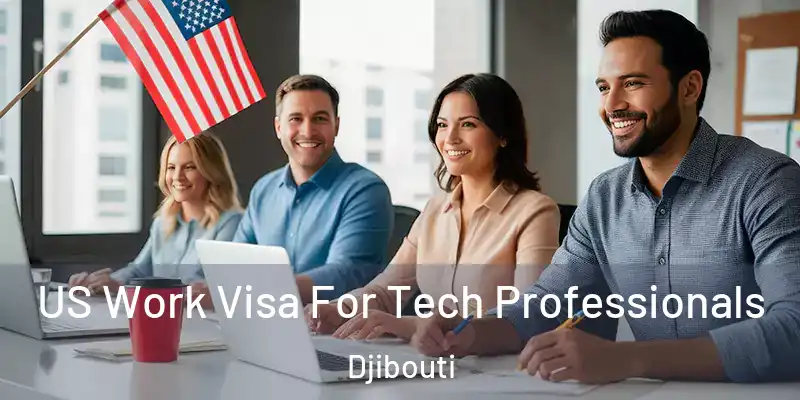US Work Visa For Tech Professionals Djibouti