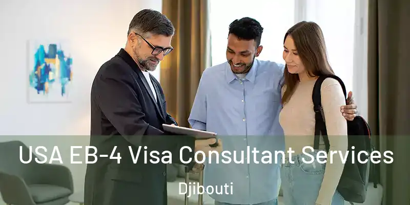 USA EB-4 Visa Consultant Services Djibouti